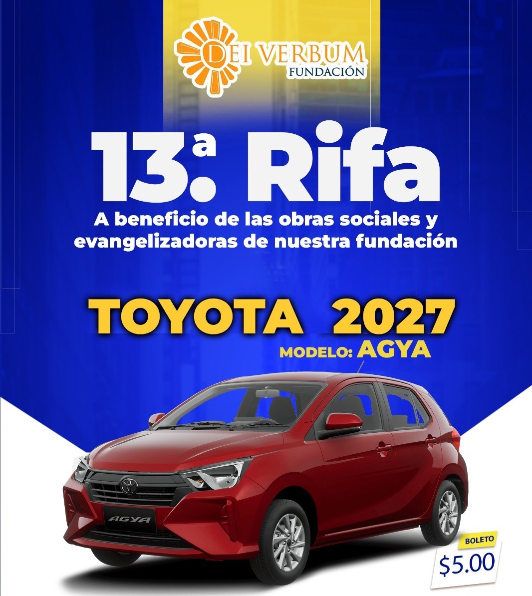 13.ª Rifa Toyota Agya 2027 Fundación Dei Verbum