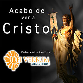 Acabo de ver a Cristo